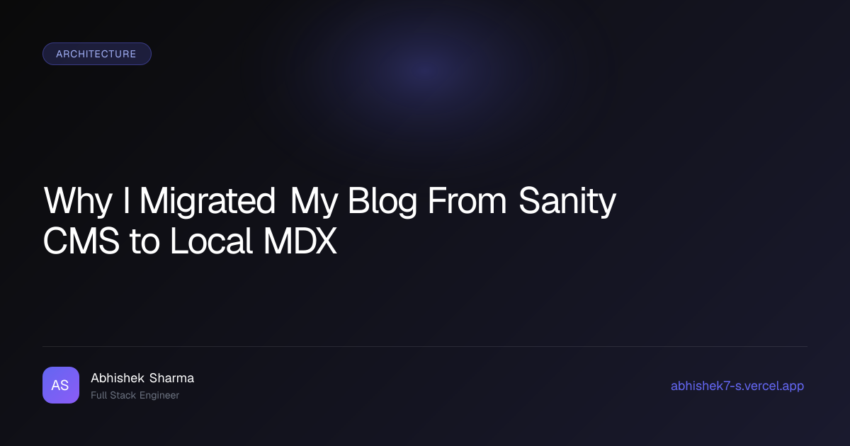 Why I Migrated My Blog From Sanity CMS to Local MDX